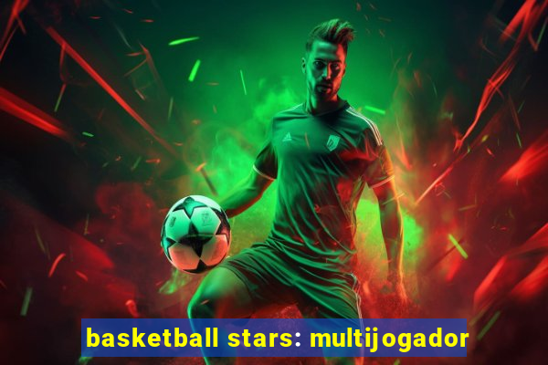 basketball stars: multijogador